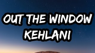 Download Lagu Kehlani - Out The Window (Lyrics) MP3