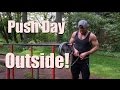 Push Workout - Outdoors in NATURE!