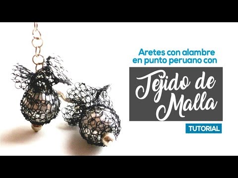 Aretes con Tejido de Malla en Punto Peruano - Tutoriales de Joyería