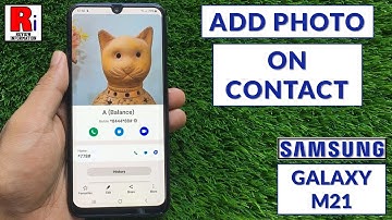 How to Add Photo to Your Contacts on Samsung Galaxy M21