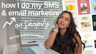 How I Do SMS & Email Marketing on Shopify for My Online Boutique | Increase Your Shopify Sales