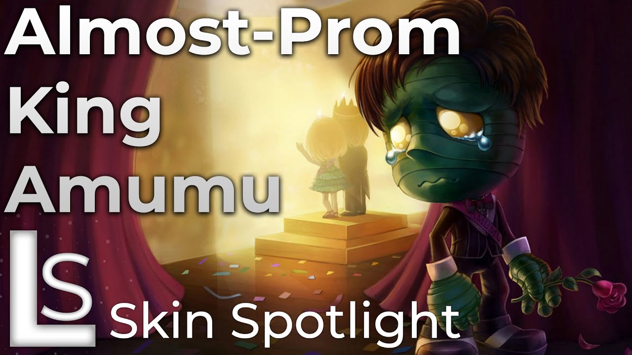 Almost Prom King Amumu Skin Spotlight League Of Legends Youtube Almost Prom King Amumu Skin Spotlight League Of Legends Youtube