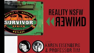 Reality NSFW Rewind: Professor Tim Watches Survivor Africa episode 2 with Nick Iadanza