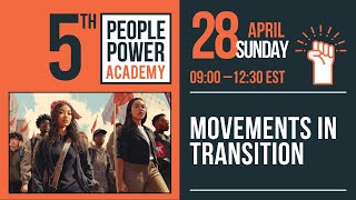 People Power Academy 2024  Day 3 MOVEMENTS IN TRANSITION