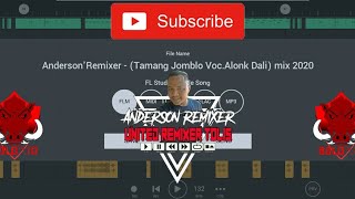 Anderson'Remixer - (Tamang Jomblo Voc.Alonk Dali) Mix 2020