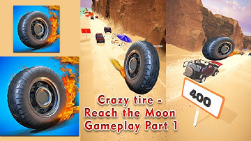 Crazy tire - Reach the Moon All Levels ios, android gameplay walkthrough Pubgzen Tamizha