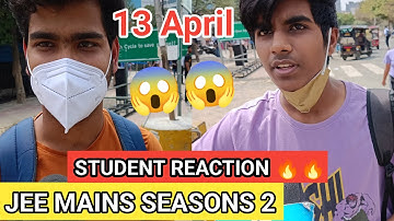 JEE Main 2023 Exam🔥 | Student Reaction | Exam Review | 13th April lJEE MAINS EXAM 2023 SESSION 2