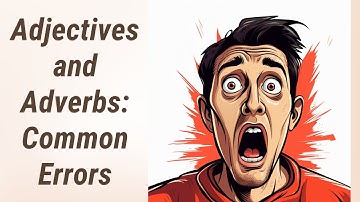 Avoid the Pitfalls: Mastering Adjectives and Adverbs