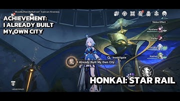 [Honkai: Star Rail Achievement] I Already Built My Own City: Find Last Record Of Kremnoan Dynasty