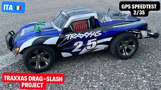 Traxxas DragSlash Project Vxl 2/3S speedtest ita