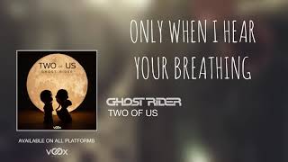 Ghost Rider - Two of Us (Official Lyrics Video)