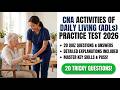 CNA Activities of Daily Living Practice Test 2026 | 20 Questions with Explained Answers