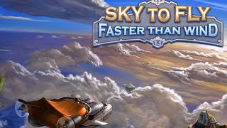 Sky to Fly: Faster Than Wind - Android Gameplay HD screenshot 3