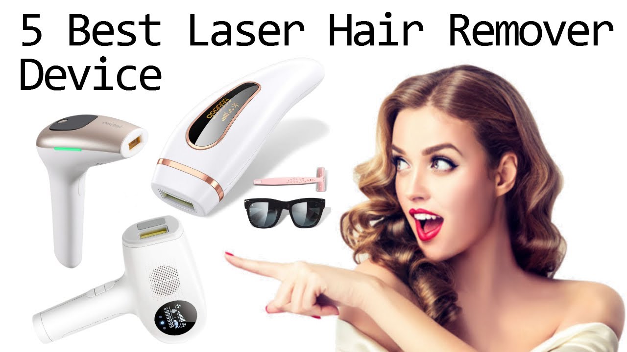 5 Best Laser Hair Removal at Home for Women | Top Rated Hair Remover Devices  2021 - YouTube