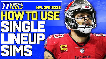 How To Use Stokastic Single Lineup Simulator (2025) | NFL DFS Sims
