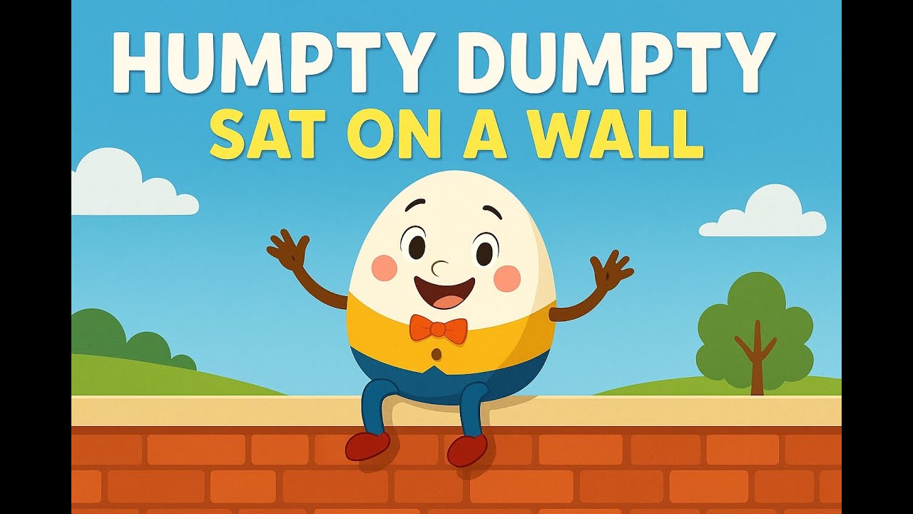 Humpty Dumpty Sat on a Wall | Classic Nursery Rhyme for Kids | Fun ...
