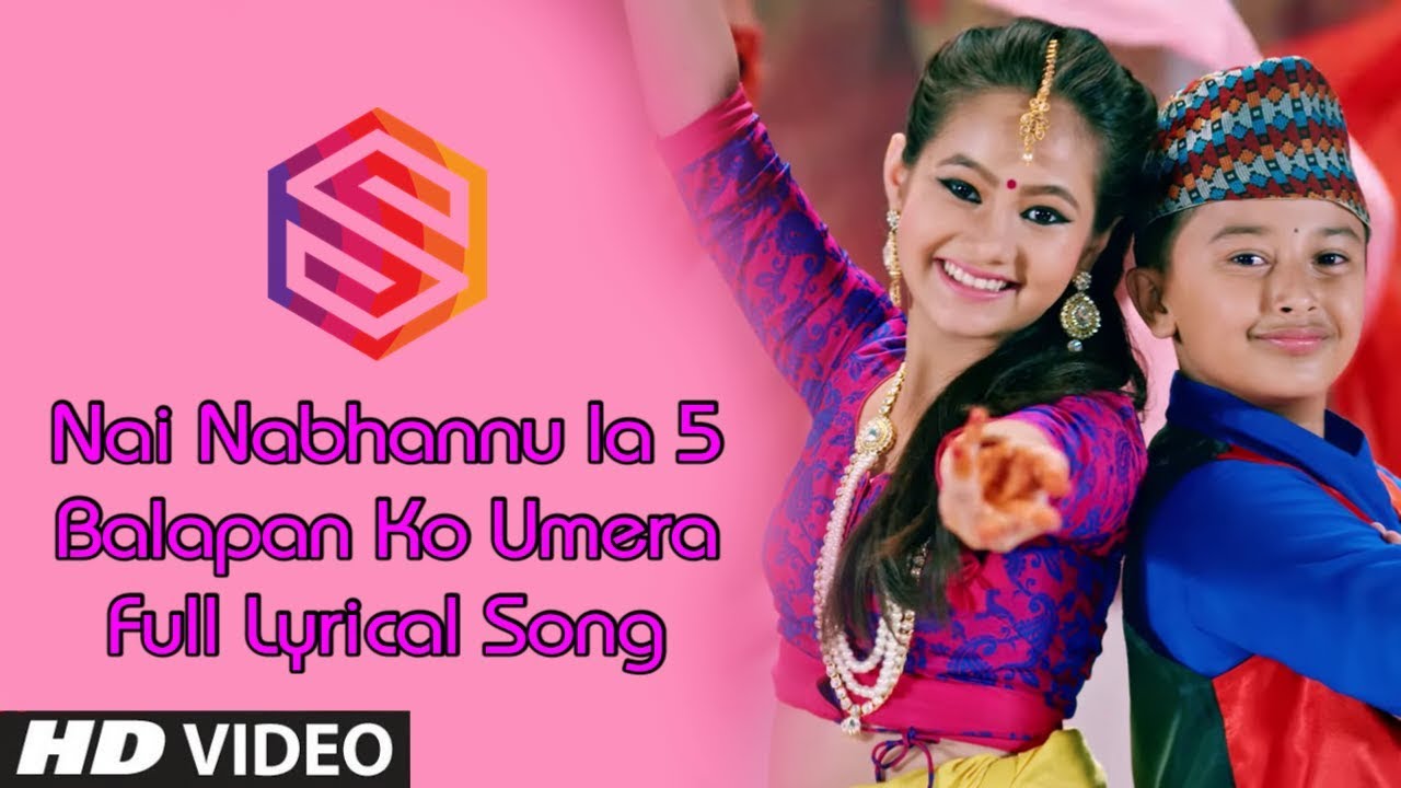 Balapan Ko Umera  Nai Nabhannu La 5  Full Song With Lyrics  HD Music Video