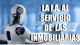 la Inteligencia artificial  al servicio de las inmobiliarias