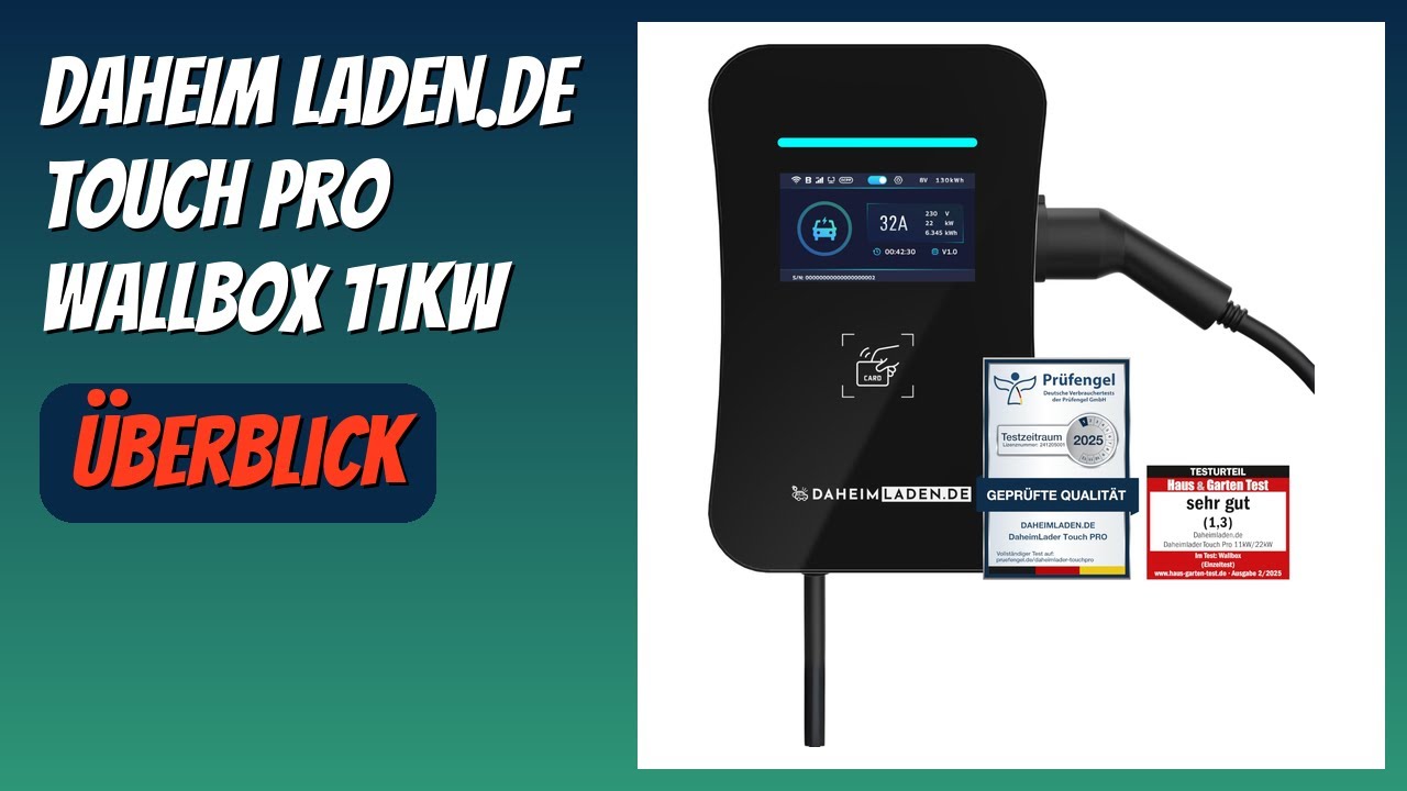 BEWERTUNG (2025): DAHEIM LADEN.DE Touch PRO Wallbox 11kW. Infos