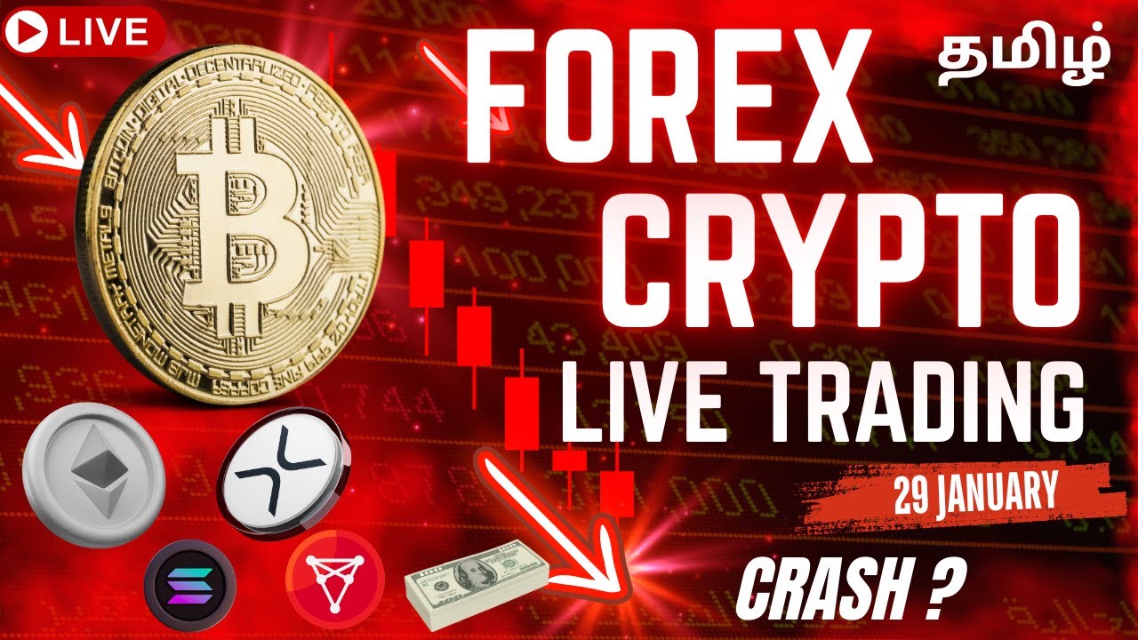 CRYPTO CRASH? |XAUUSD Up or Down? |Live Trading - Jan 29, 2025 தமிழ் #btc # crypto #forex #trading - YouTube