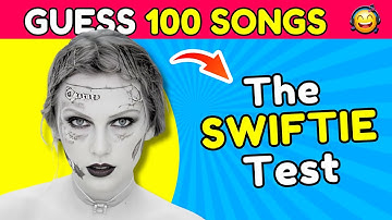 GUESS 100 TAYLOR SWIFT SONGS 🎤 | ⚠️Only for REAL SWIFTIES 👩
