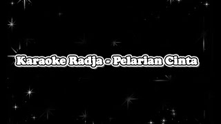 Karaoke Radja - Pelarian Cinta