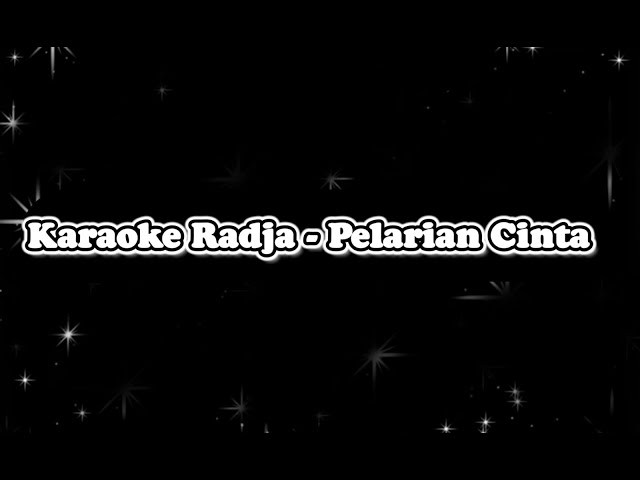 Karaoke Radja - Pelarian Cinta class=