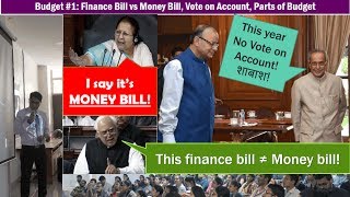 Budget-2017: Money Bill vs Finance Bill, Parts of Budget, Vote on Account