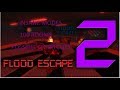 Birthday Special! Roblox Flood Escape 2 : +100 ROOMS INSANE MODE SOLO!