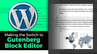 Making the Switch to WordPress 5.0 Block Editor (from Classic to Gutenberg)