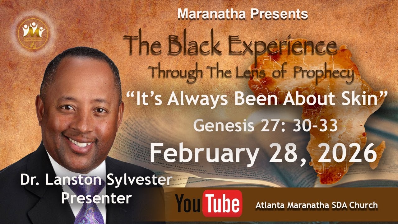 Atlanta Maranatha SDA Church | Pastor Lanston Sylvester | Sabbath Services | Feb 28, 2026