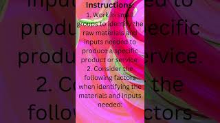 Identify The Raw Materials and Inputs Needed for Production
