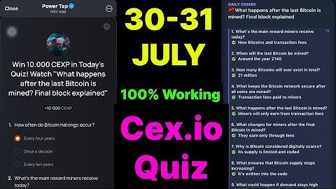 Cex.IO Quiz Answers Today 30 & 31 July | Cex.io Daily Quiz | Cex io daily combo | Cex.io daily quiz