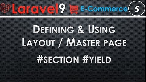5 Laravel Defining and Using a Layout Master page