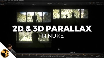 How to Fake Parallax in 2D & 3D | Nuke Compositing
