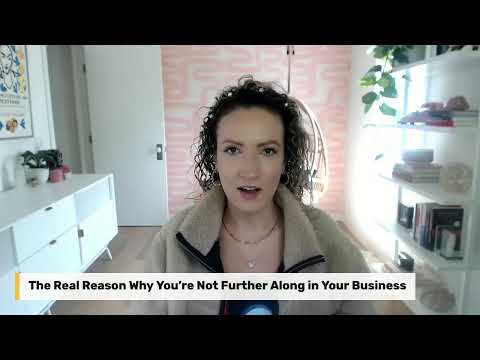 The Real Reason Why You’re Not Further Along in Your Business
