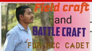 FIELD CRAFT  BATTLE CRAFT NCC B और C दोनों ही exams के लिए बेहद ही महत्वपूर्ण topic.Very important