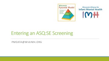 Entering an ASQ:SE 2 Screening