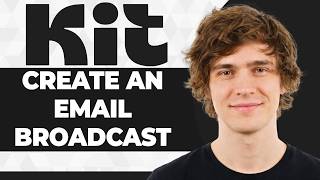 How to Create an Email Broadcast Campaign in ConvertKit (2026 Guide)