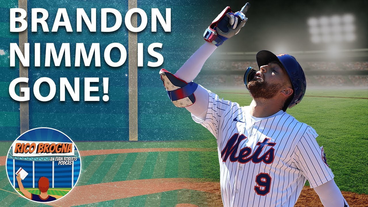 New York Mets Trade Brandon Nimmo - Rico Brogna Episode 590