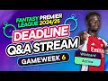 FPL GW6 LIVE DEADLINE STREAM 🚨 WILDCARD ACTIVE 🚨 | Fantasy Premier League 2024/25