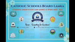 Day 4 Evening Programme - Catholic School Board Lamka || Students Orientation cum Sports Meet - 2024