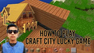 How to Play Craft City Lucky Game | HINDI | URDU screenshot 2