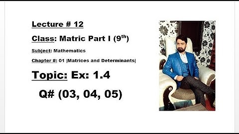 Class Matric Part I (9th) Ch# 1 Ex: 1.4| Q# (03, 04, 05)-MATHEMATICS BY ALY AHMED-Matric Math