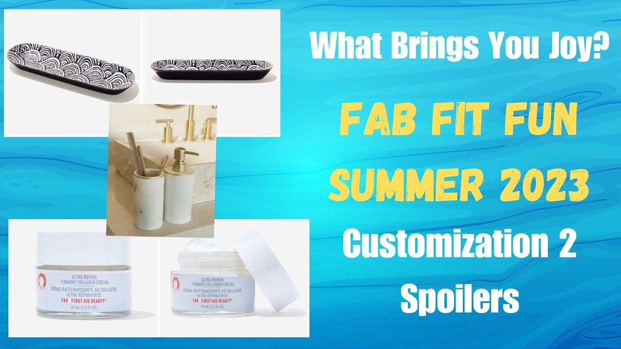 Fab Fit Fun Summer 2023 Spoilers Customization 2 YouTube