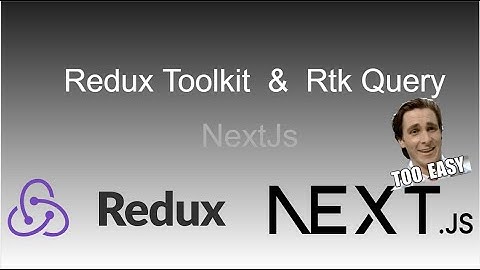 How to use Redux Toolkit, Redux Persist, and RTK Query in Next.js!