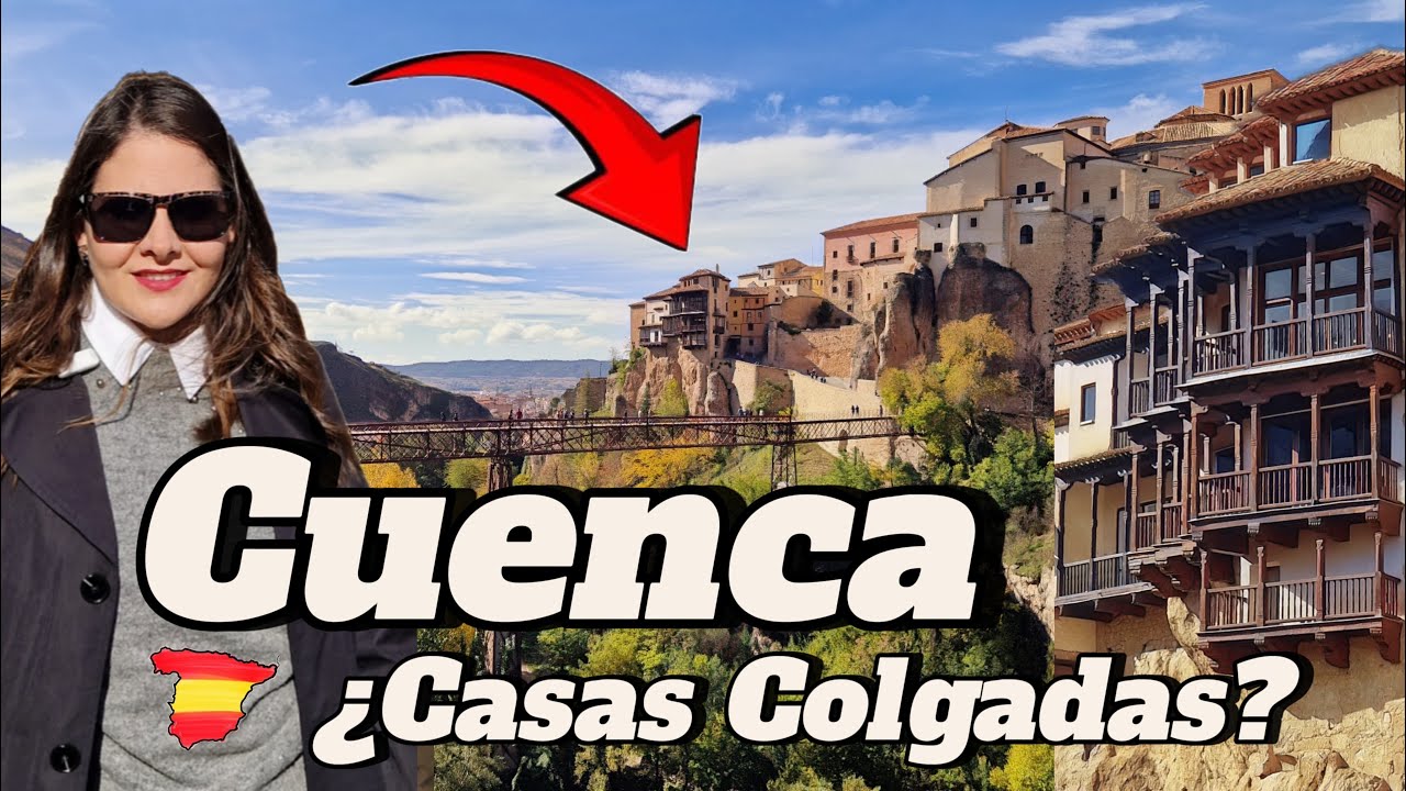 CUENCA 🇪🇸 Sus Casas Colgadas, Leyendas y Paisajes Únicos