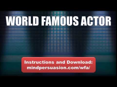 World Famous Actor   Become In Demand, Famous, and Dominate Hollywood