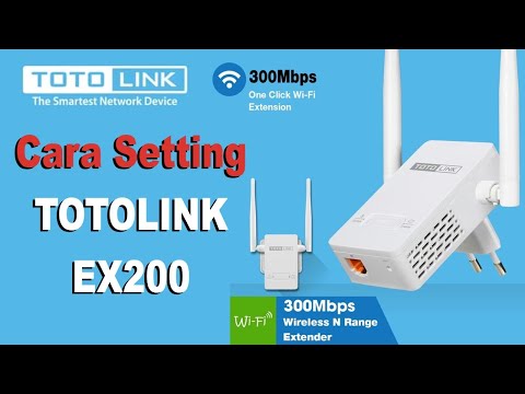 Cara Setting TOTOLINK EX200 Extender / Wifi Repeater