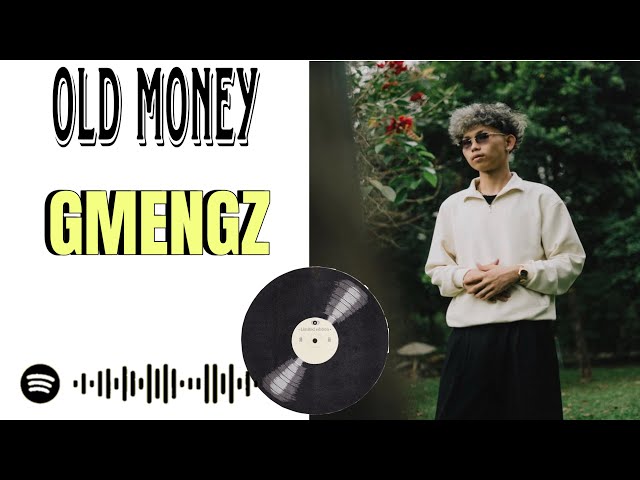 GMENGZ - OLD MONEY